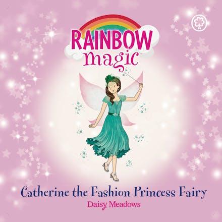 Rainbow Magic: Catherine the Fashion Princess Fairy