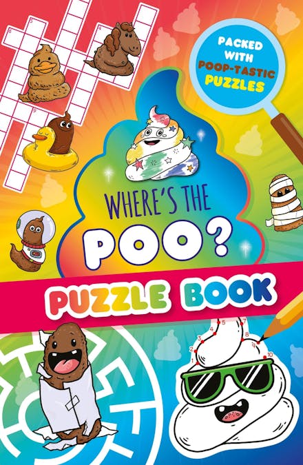 Where s the Poo? A Pooptastic Puzzle Book