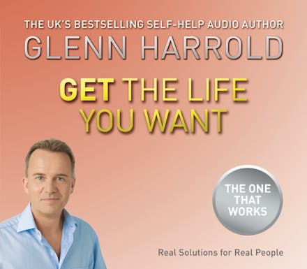 Get The Life You Want