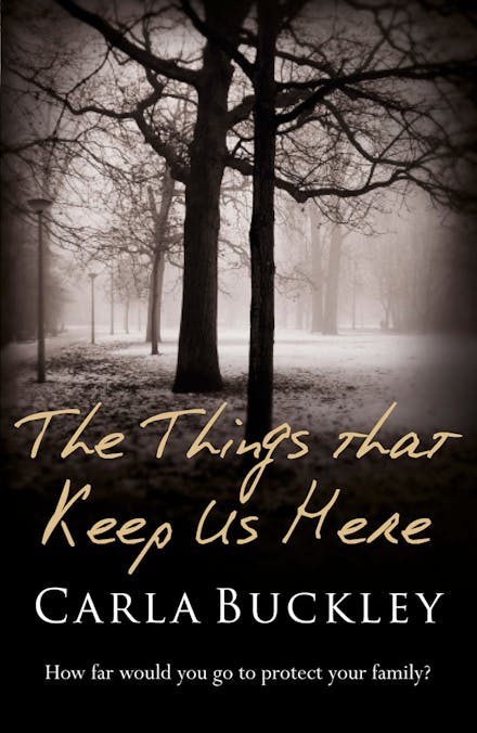 The Things That Keep Us Here