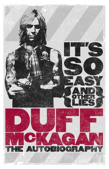 It's So Easy (and other lies)