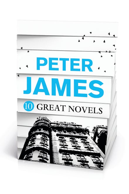 Peter James - 10 GREAT NOVELS