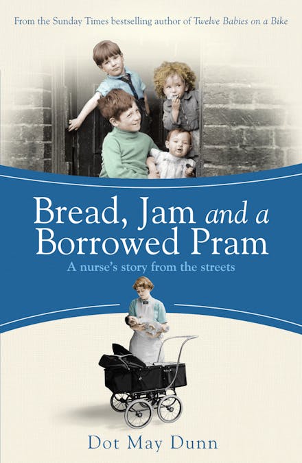 Bread, Jam and a Borrowed Pram