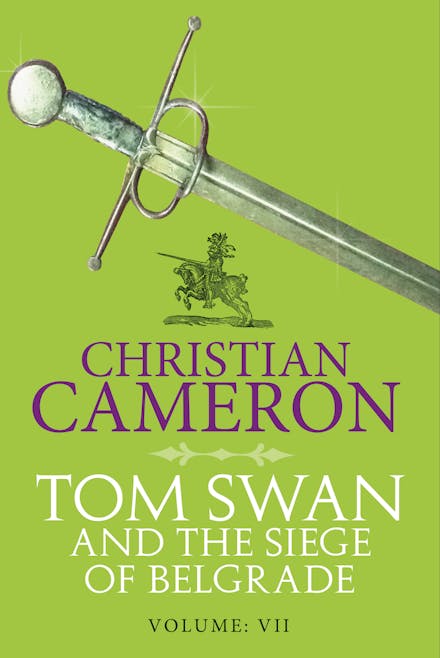 Tom Swan and the Siege of Belgrade: Part Seven