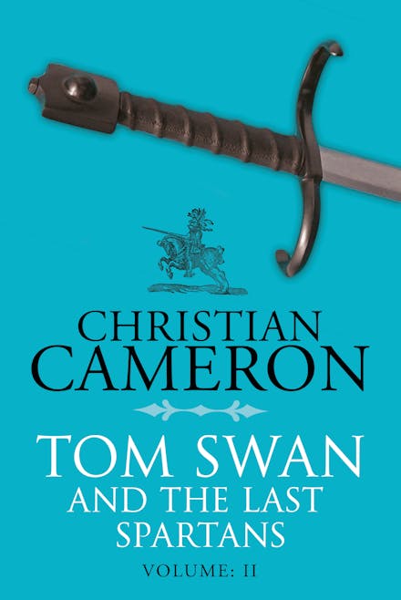 Tom Swan and the Last Spartans: Part Two