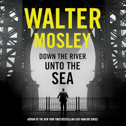 Down the River Unto the Sea