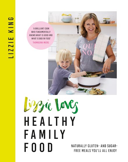Lizzie Loves Healthy Family Food
