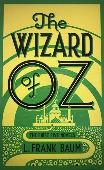 The Wizard of Oz: The First Five Novels