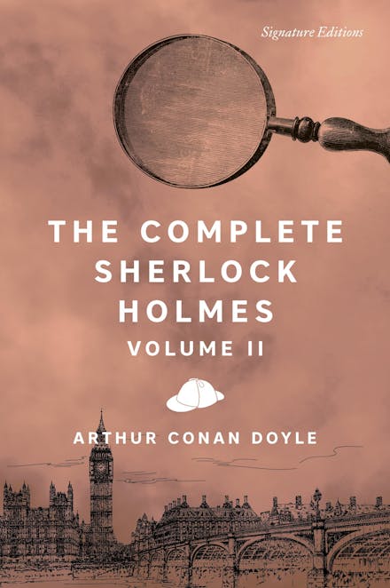 The Complete Sherlock Holmes, Volume II