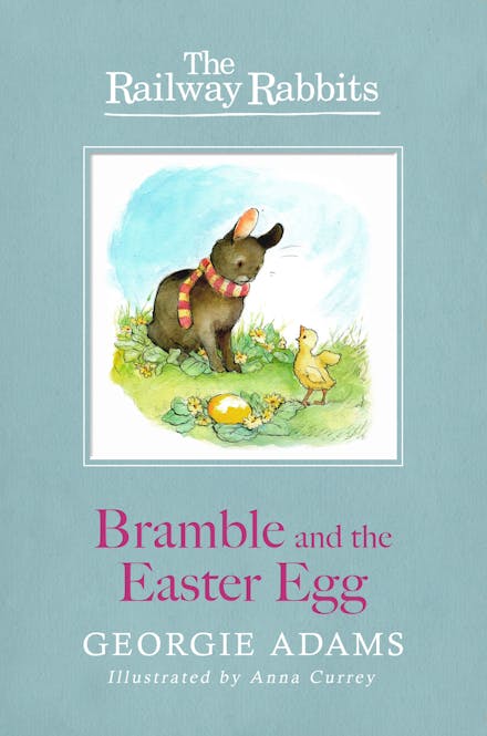 Railway Rabbits: Bramble and the Easter Egg