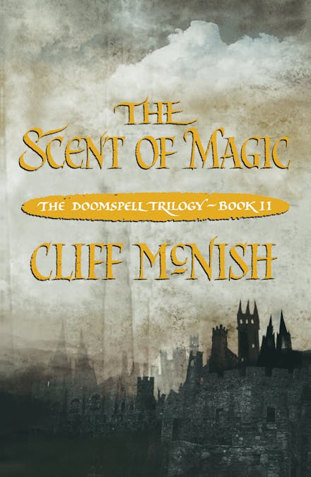 The Doomspell Trilogy: The Scent of Magic