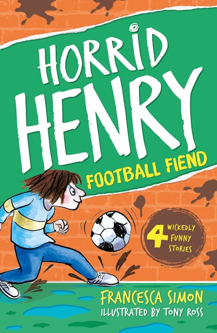 Horrid Henry and the Football Fiend