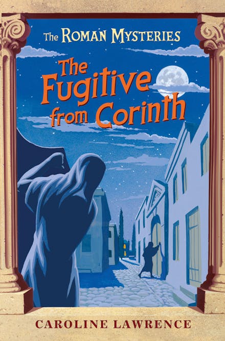 The Roman Mysteries: The Fugitive from Corinth