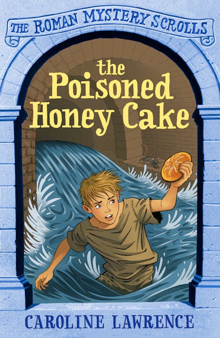 The Roman Mystery Scrolls: The Poisoned Honey Cake