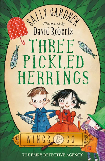 The Fairy Detective Agency: Three Pickled Herrings