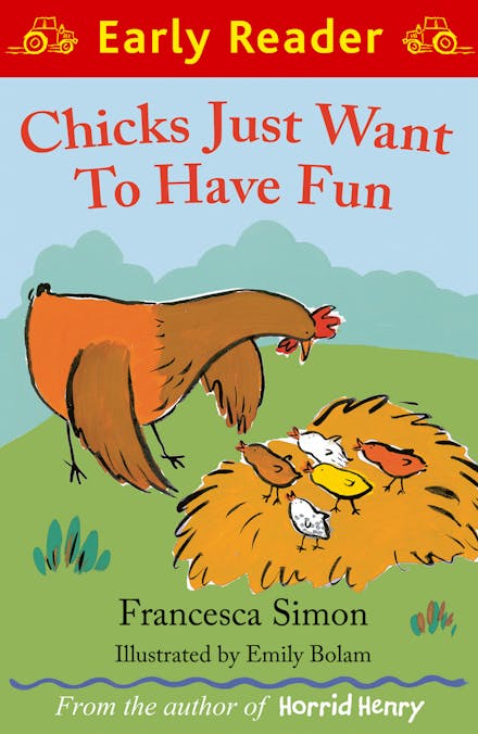 Early Reader: Chicks Just Want to Have Fun