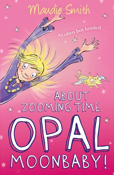 Opal Moonbaby: About Zooming Time, Opal Moonbaby!