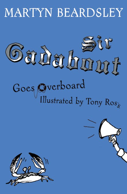 Sir Gadabout Goes Overboard