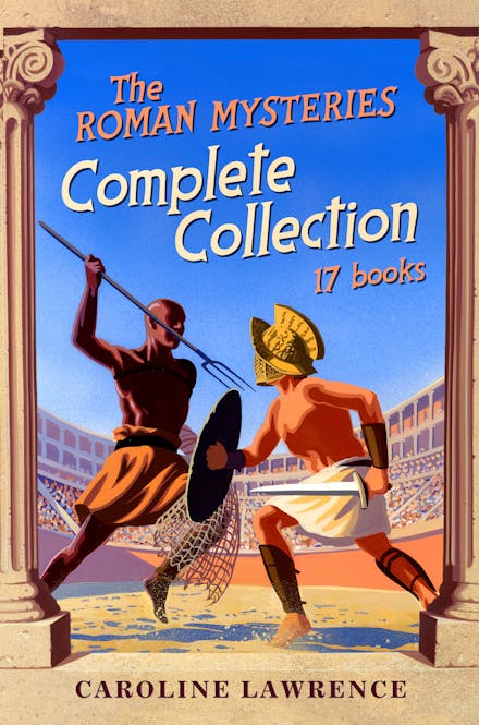 The Roman Mysteries: Roman Mysteries Complete Collection