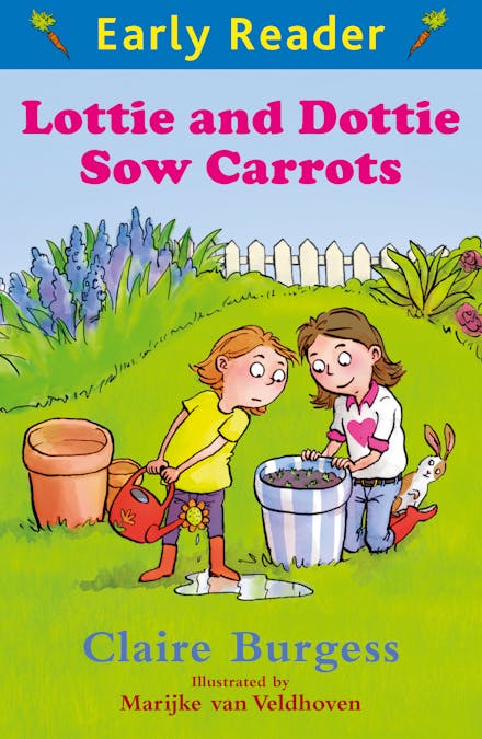Early Reader: Lottie and Dottie Sow Carrots