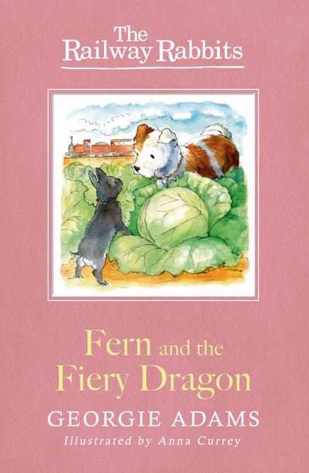Railway Rabbits: Fern and the Fiery Dragon