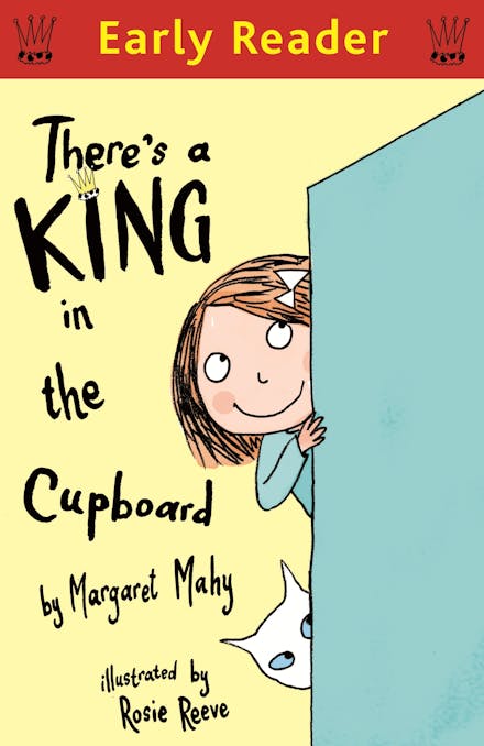 Early Reader: There's a King in the Cupboard