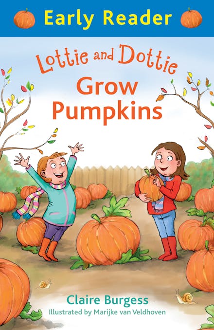 Early Reader: Lottie and Dottie Grow Pumpkins