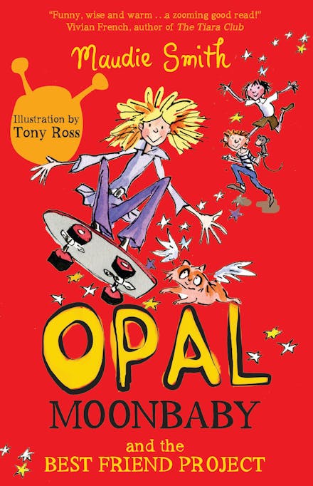 Opal Moonbaby: Opal Moonbaby and the Best Friend Project