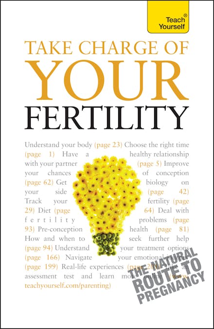 Take Charge Of Your Fertility: Teach Yourself
