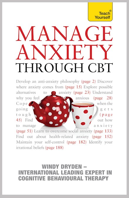 Manage Anxiety Through CBT: Teach Yourself