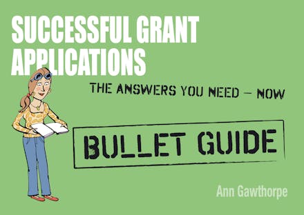 Successful Grant Applications: Bullet Guides