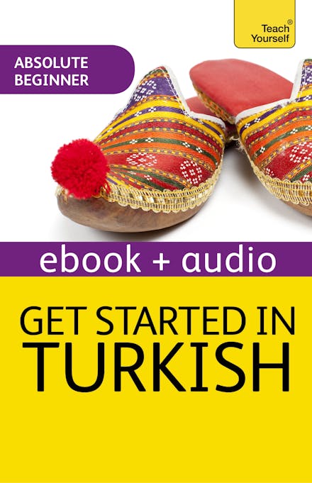 Get Started in Beginner's Turkish: Teach Yourself