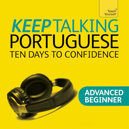 Keep Talking Portuguese Audio Course - Ten Days to Confidence