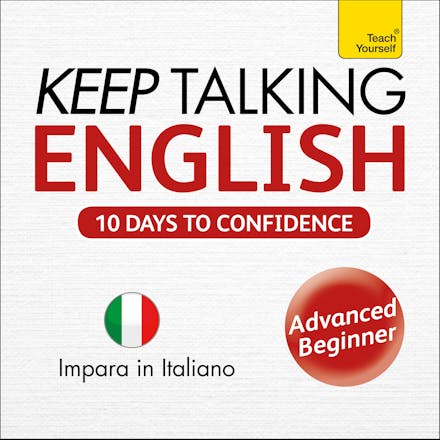 Keep Talking English Audio Course - Ten Days to Confidence
