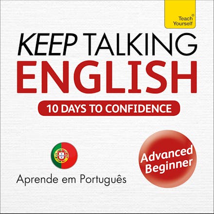 Keep Talking English Audio Course - Ten Days to Confidence
