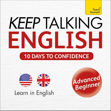 Keep Talking English Audio Course - Ten Days to Confidence