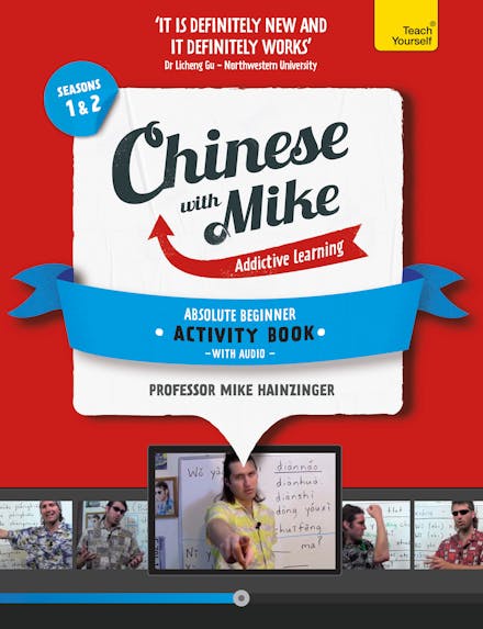 Learn Chinese with Mike Absolute Beginner Activity Book Seasons 1 & 2