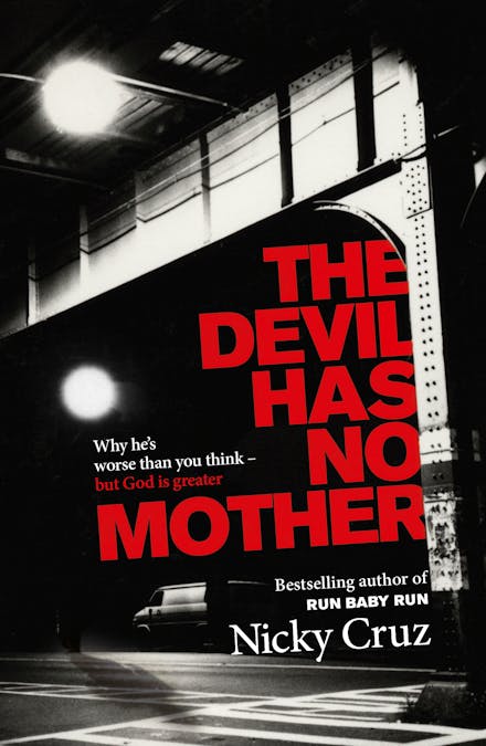 The Devil Has No Mother