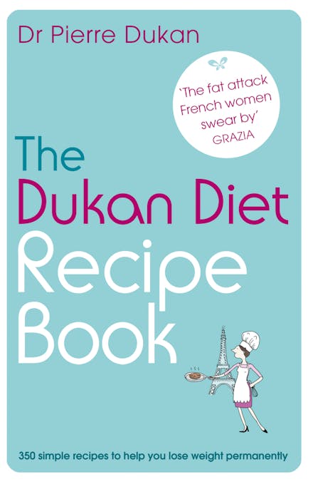 The Dukan Diet Recipe Book