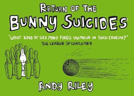 Return of the Bunny Suicides