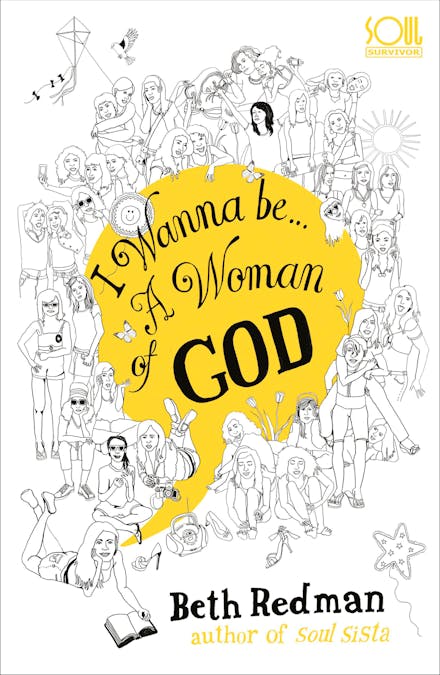 I Wanna Be... A Woman of God!