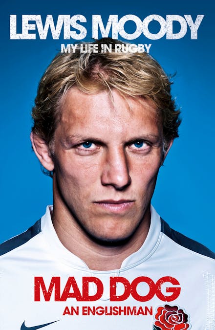 Lewis Moody: Mad Dog - An Englishman