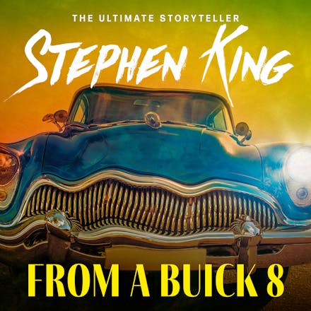 From a Buick 8