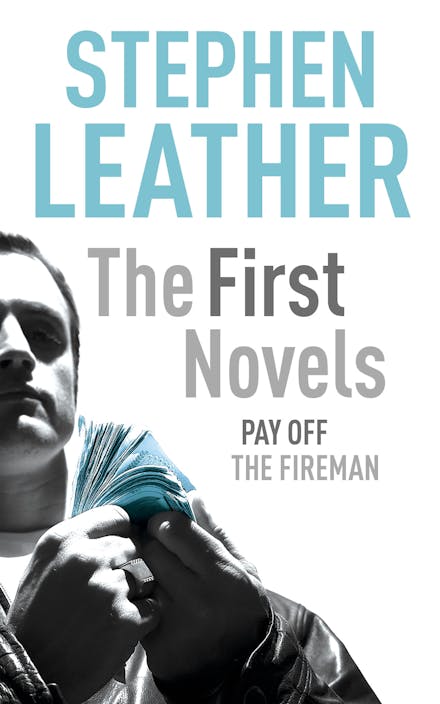 Stephen Leather: The First Novels