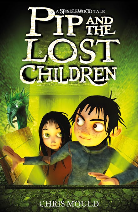 Spindlewood: Pip and the Lost Children