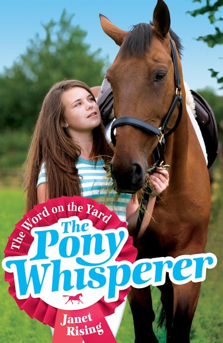 Pony Whisperer: The Word on the Yard