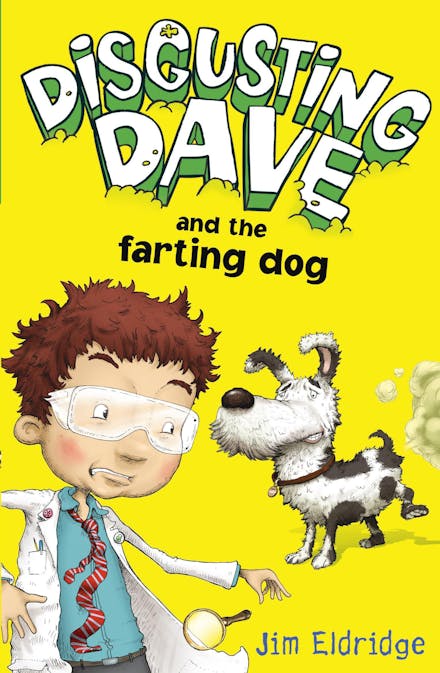 Disgusting Dave: Disgusting Dave and the Farting Dog