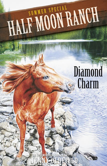 Horses of Half Moon Ranch: Summer Special: Diamond Charm