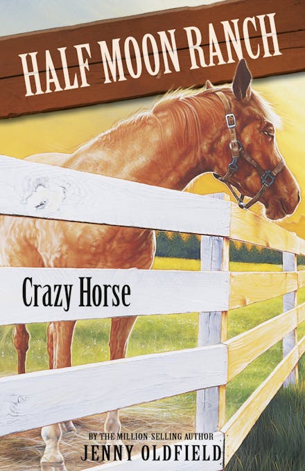 Horses of Half Moon Ranch: Crazy Horse