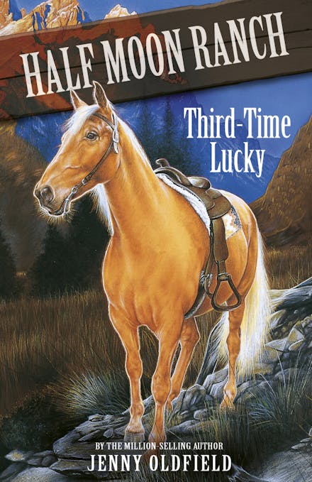 Horses of Half Moon Ranch: Third Time Lucky